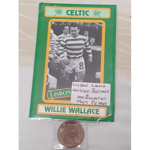 139 - Collectable Celtic Lisbon Heroes Willie Wallace  Unused Postcard & Uncirculated 1967 Penny