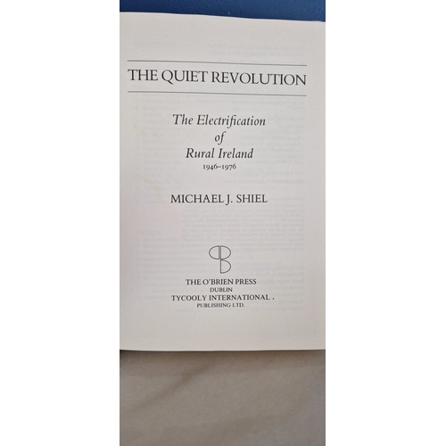 49O - The quiet revolution the Electrification Of Ireland 1st edition