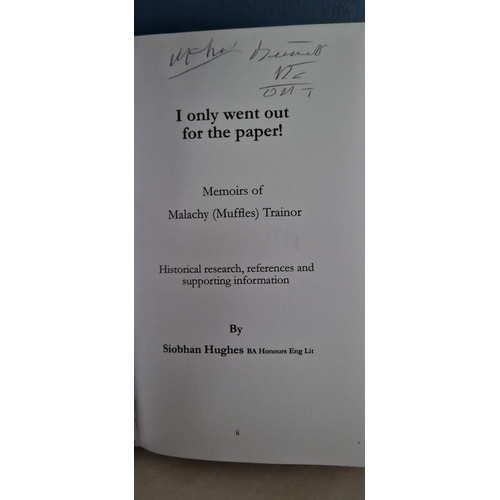 616 - Irish book i only went out for a paper malachy trainor by siobhan Hughes