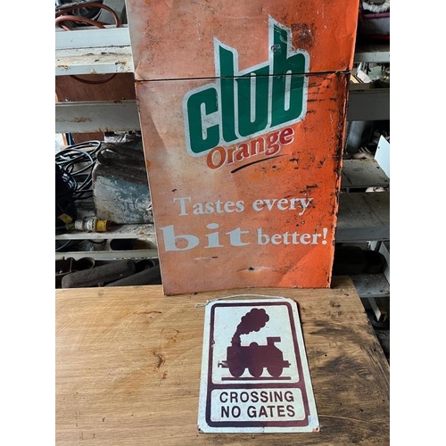 312 - Club Orange tin advert and a vintage railway cross crossing sign. {Club Orange 57 cm W x 90 cm H}