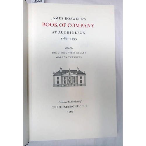 2006 - JAMES BOSWELL'S BOOK OF COMPANY AT AUCHINLECK 1782-1795 BY THE VISCOUNTESS ECCLES GORDON TURNBULL, P... 