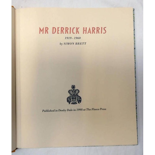 2013 - MR DERRICK HARRIS 1919-1960 BY SIMON BRETT, 1 OF 280 COPIES PUBLISHED AT THE FLEECE PRESS ALSO WITH ... 