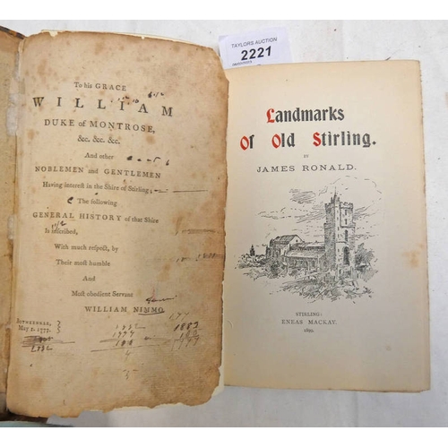 2221 - LANDMARKS OF OLD STIRLING BY JAMES RONALD, LIMITED EDITION NO.23/500 - 1899 & THE HISTORY OF STIRLIN... 