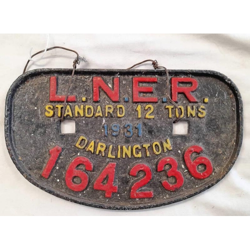 1245 - CAST METAL PLATE 'LNER STANDARD 12 TONS 1931 DARLINGTON 164236' 27.5CM ACROSS