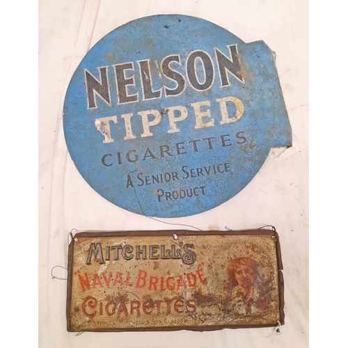 1364 - 2 METAL SIGNS, NELSON TIPPED CIGARETTES (33.5CM ACROSS) & MITCHELLS NAVAL BRIGADE CIGARETTES SIGN (1... 