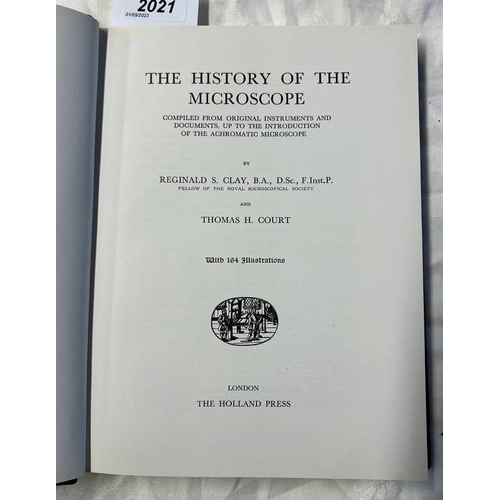 2021 - THE HISTORY OF THE MICROSCOPE BY REGINALD S. CLAY AND THOMAS H. COURT, HALF LEATHER BOUND, DAVID BEL... 