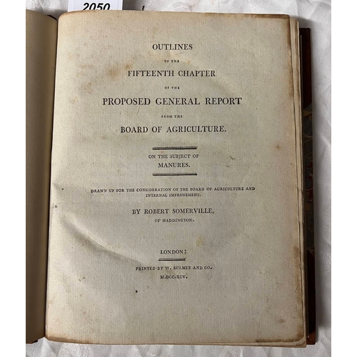 2050 - OUTLINES OF THE FIFTEENTH CHAPTER OF THE PROPOSED GENERAL REPORT FROM THE BOARD OF AGRICULTURE, ON T... 