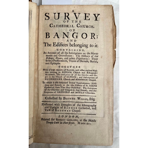 2104 - A SURVEY OF THE CATHEDRAL CHURCH OF BANGOR; AND THE EDIFICES BELONGING TO IT BY BROWNE WILLIS, FULLY... 