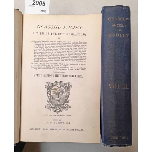 2005 - GLASGHU FACIES: A VIEW OF THE CITY OF GLASGOW EDITED BY J.F.S. GORDON IN 2 VOLUMES