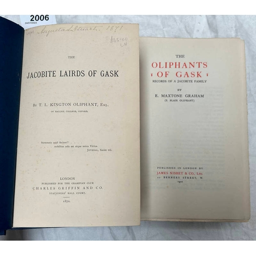 2006 - THE OLIPHANTS OF GASK RECORDS OF A JACOBITE FAMILY BY E. MAXTONE GRAHAM - 1910 & THE JACOBITE LAIRDS... 