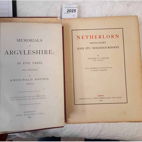 2025 - NETHERLORN AND ITS NEIGHBBOURHOOD, BY PATRICK GILLIES - 1909, AND MEMORIALS OF ARGYLESHIRE BY ARCHIB... 