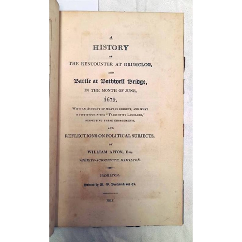 2049 - A HISTORY OF THE RENCOUNTER OF DRUMCLOG AND BATTLE AT BOTHWELL BRIDGE BY WILLIAM AITON, HALF LEATHER... 