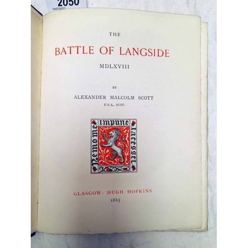 2050 - THE BATTLE OF LANGSIDE 1568 BY ALEXANDER MALCOM SCOTT, QUARTER LEATHER BOUND - 1885