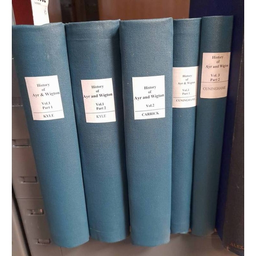 2052 - HISTORY OF THE COUNTIES OF AYR AND WIGTON BY JAMES PATERSON, 3 VOLUMES IN 5 PARTS - 1863