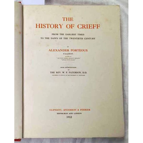 2078 - THE HISTORY OF CRIEFF FROM THE EARLIEST TIMES TO THE DAWN OF THE TWENTIETH CENTURY BY ALEXANDER PORT... 