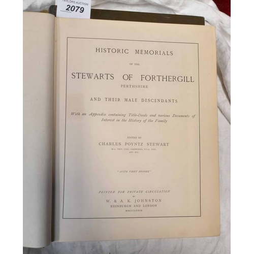 2079 - HISTORICAL MEMORIALS OF THE STEWARTS OF FORTHERGILL PERTHSHIRE AND THEIR MALE DESCENDANTS BY CHARLES... 