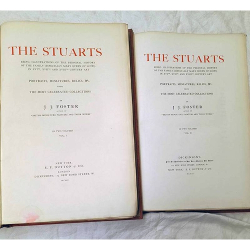 2093 - THE STUARTS BEING ILLUSTRATIONS OF THE PERSONAL HISTORY OF THE FAMILY (ESPECIALLY MARY QUEEN OF SCOT... 