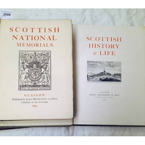 2099 - SCOTTISH NATIONAL MEMORIALS A RECORD OF THE HISTORICAL AND ARCHAEOLOGICAL COLLECTION IN THE BISHOPS ... 