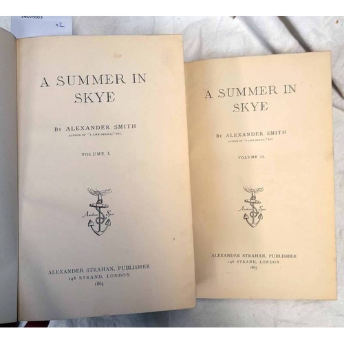 2109 - A SUMMER OF SKYE BY ALEXANDER SMITH, IN 2 HALF LEATHER BOUND VOLUMES - 1865