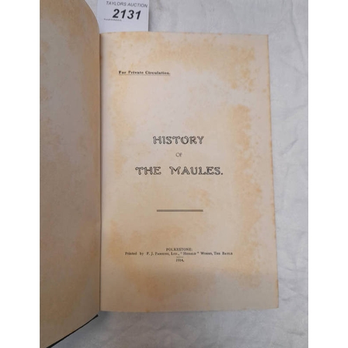 2131 - HISTORY OF THE MAULES BY GEORGE E. MAULE, FOR PRIVATE CIRCULATION AUTHOR'S GIFT INSCRIPTION - 1914