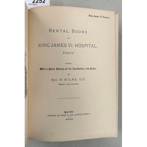 2252 - RENTAL BOOKS OF KING JAMES VI HOSPITAL, PERTH BY REV. R. MILNE - 1891