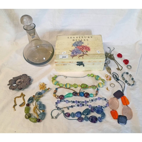 393 - WOODEN BOX & CONTENTS OF BEAD NECKLACES, EARCLIPS, BROOCHES, & GLASS DECANTER, ETC