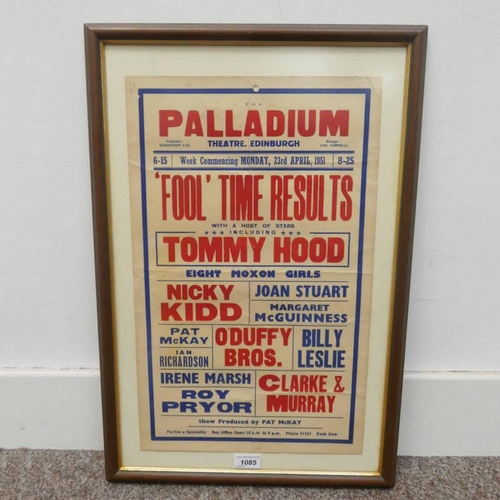 1085 - FRAMED ADVERTISING POSTER FROM THE PALLADIUM THEATRE, EDINBURGH, MONDAY 23RD APRIL 1951, ADVERTISING... 