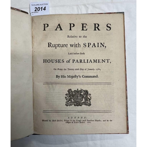 2014 - PAPERS RELATIVE TO THE RUPTURE WITH SPAIN, LAID BEFORE BOTH HOUSES OF PARLIAMENT, ON FRIDAY THE TWEN... 