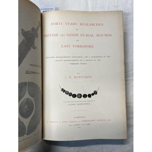 2035 - FORTY YEARS' RESEARCHES IN BRITISH & SAXON BURIAL MOUNDS OF EAST YORKSHIRE BY J R MORTIMER, QUARTER ... 