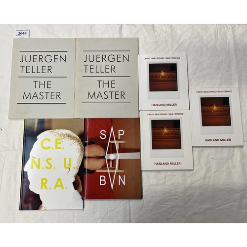 2049 - 2 COPIES OF THE MASTER BY JUERGEN TELLER - 2005, 3 COPIES OF FIRST I WAS AFRAID, I WAS PETRIFIED BY ... 