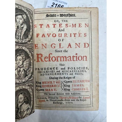 2166 - STATE-WORTHIES, OR, THE STATES-MEN AND FAVOURITES OF ENGLAND SINCE THE REFORMATION BY DAVID LLOYD, F... 