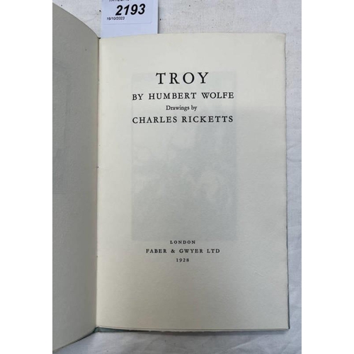 2193 - TROY BY HUMBERT WOLFE, DRAWINGS BY CHARLES RICKETTS, LIMITED EDITION LARGE PAPER EDITION NO.421/500 ... 