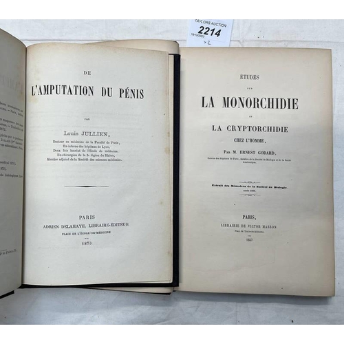 2214 - DE L'AMPUTATION DU PENIS BY LOUIS JULLIEN  - 1873 AND ETUDES SUR LA MONORCHIDIE ET LA CRYPTORCHIDIE ... 