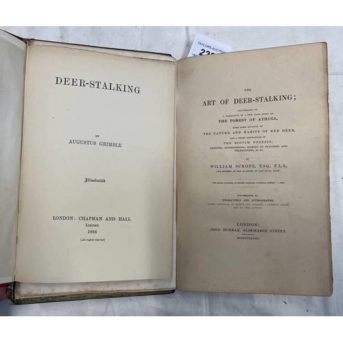 2226 - THE ART OF DEER-STALKING BY WILLIAM SCROPE, FULLY LEATHER BOUND - 1838, & DEER-STALKING BY AUGUSTUS ... 