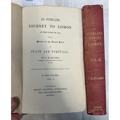 2660 - AN OVERLAND JOURNEY TO LISBON AT THE CLOSE OF 1846; WITH A PICTURE OF THE ACTUAL STATE OF SPAIN & PO... 