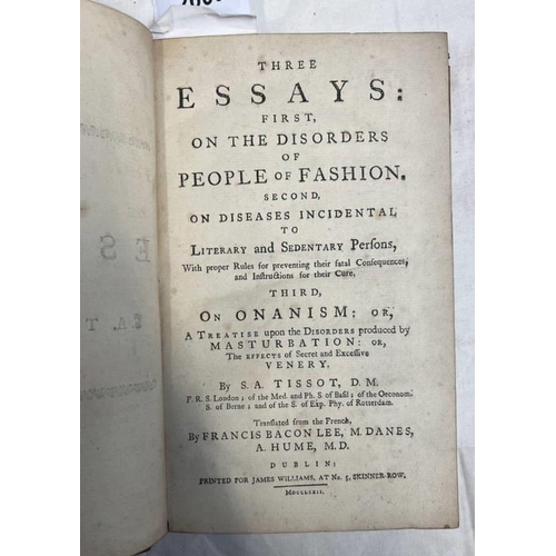 2669 - THREE ESSAYS: FIRST ON THE DISORDERS OF PEOPLE OF FASHION, SECOND, ON DISEASES INCIDENTAL TO LITERAR... 