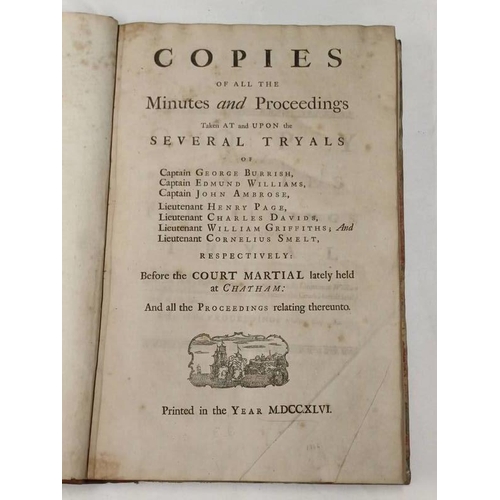 2053 - COPIES OF ALL THE MINUTES AND PROCEEDINGS TAKEN AT AND UPON THE SEVERAL TRYALS OF CAPTAIN GEORGE BUR... 