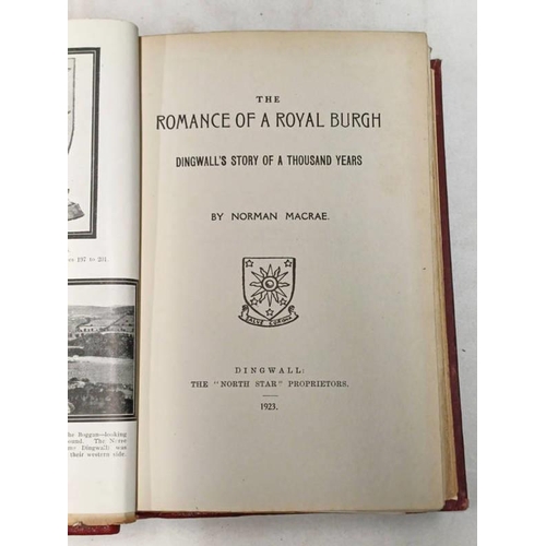 2122 - THE ROMANCE OF A ROYAL BURGH: DINGWALL'S STORY OF A THOUSAND YEARS BY NORMAN MACRAE, QUARTER LEATHER... 