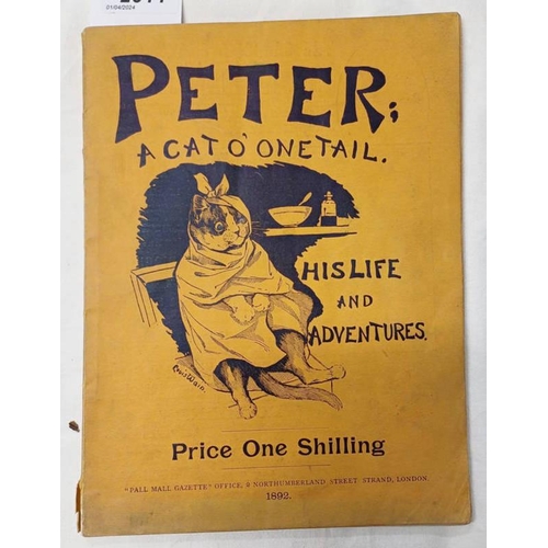 2011 - PETER A CAT 'O ONE TAIL HIS LIFE AND ADVENTURES, ILLUSTRATED BY LOUIS WAIN, WRITTEN BY CHARLES MORLE... 