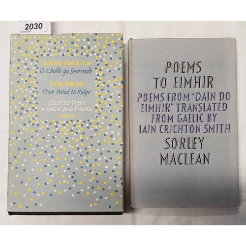 2030 - FROM WOOD TO RIDGE, COLLECTED POEMS IN GAELIC AND ENGLISH BY SORLEY MACLEAN, SIGNED COPY WITH DUST J... 