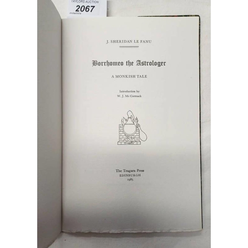 2067 - BORRHOMEO THE ASTROLOGER, A MONKISH TABLE BY J. SHERIDAN LE FANU, PRINTED AT THE TRAGARA PRESS, LIMI... 