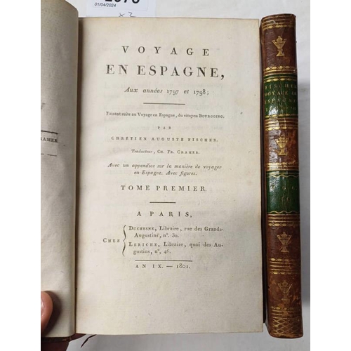 2073 - VOYAGE EN ESPAGNE, AUX-ANNEES 1797 ET 1798 BY CHRETIEN AUGUSTE FISCHER, IN 2 FULLY LEATHER BOUND VOL... 