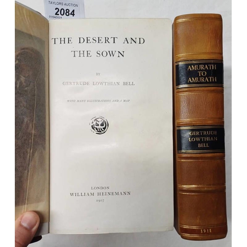 2084 - THE DESERT & THE SOWN BY GERTRUDE LOWTHIAN BELL, HALF LEATHER BOUND - 1907 & AMURATH TO AMURATH BY G... 