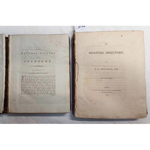 2132 - THE SHOOTING DIRECTORY BY R B THORNHILL, BOTH BOARDS DETACHED - 1804 & THE NATURAL HISTORY & ANTIQUI... 