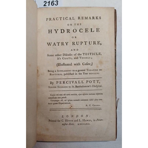 2163 - PRACTICAL REMARKS ON THE HYDROCELE OR WATRY RUPTURE AND SOME OTHER DISEASES OF THE TESTICLE, IT'S CO... 