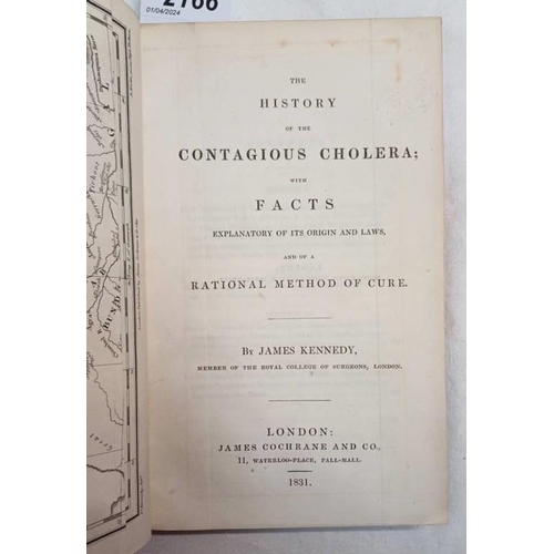 2166 - THE HISTORY OF THE CONTAGIOUS CHOLERA; WITH FACTS EXPLANATORY OF ITS ORIGIN AND LAWS, AND OF A RATIO... 