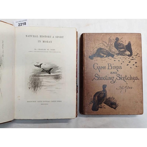 2218 - NATURAL HISTORY & SPORT IN MORAY BY CHARLES ST JOHN, HALF LEATHER BOUND - 1882, AND GAME BIRDS & SHO... 