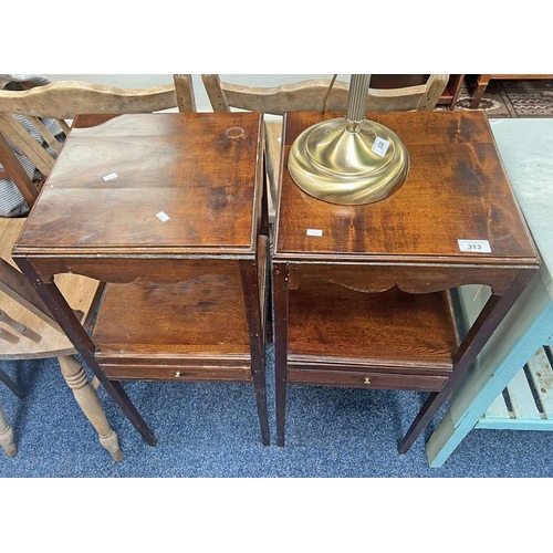 313 - PAIR OF LATE 19TH CENTURY MAHOGANY BEDSIDE TABLES WITH SINGLE DRAWER ON SQUARE TAPERED SUPPORTS