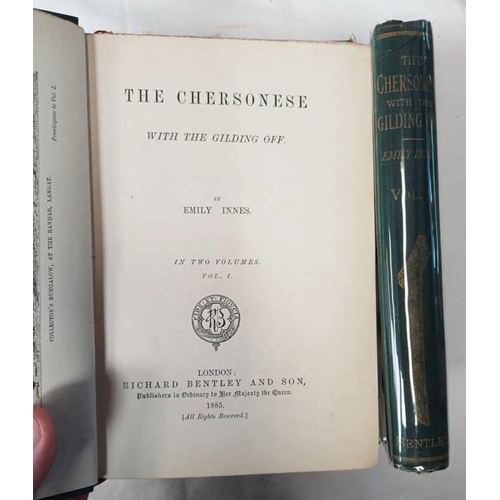 2095 - THE CHERSONESE WITH THE GILDING OFF BY EMILY INNES, IN 2 VOLUMES - 1885