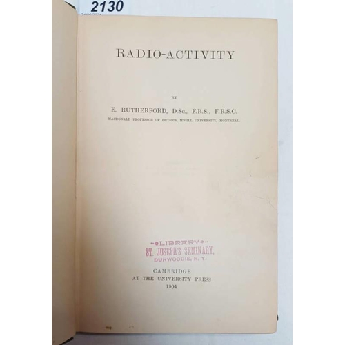 2130 - RADIO-ACTIVITY BY E. RUTHERFORD - 1904